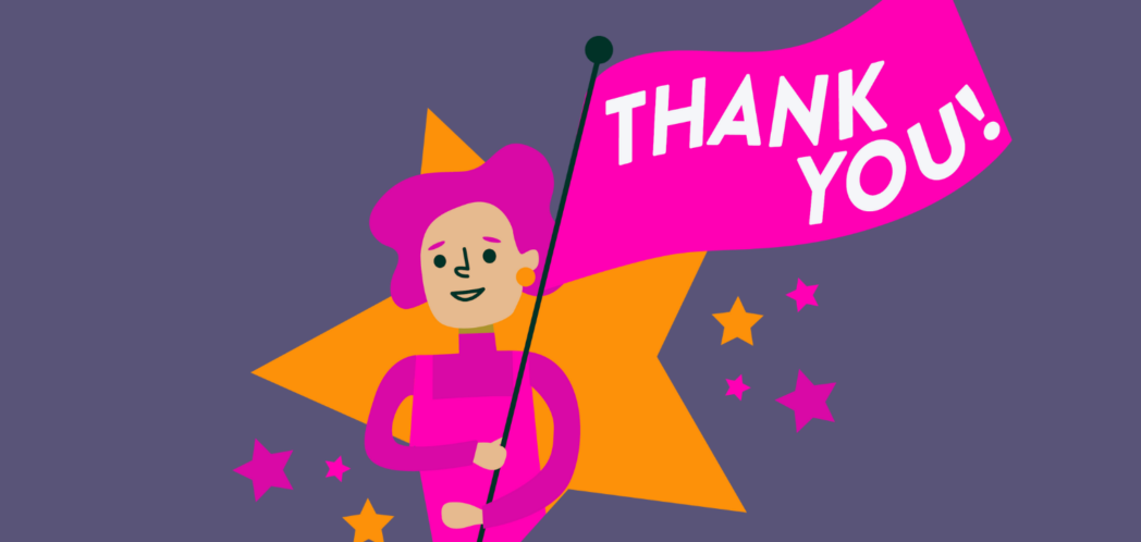 Graphic of brightly coloured person holding a flag saying thank you against the background of a start