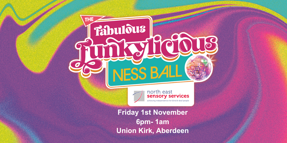Text - NESS Fabulous Funkylicious Ball Friday 1st November 6pm-1am Union Kirk Aberdeen